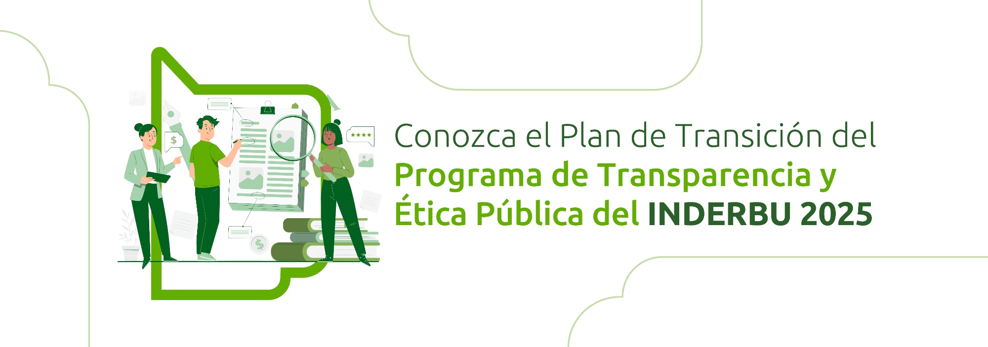 Lee más sobre el artículo Conozca el Plan de Transición del Programa de Transparencia y Ética Pública del INDERBU 2025