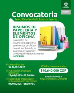 Lee más sobre el artículo Convocatoria insumos papelería y elementos de oficina para las dependencias del INDERBU